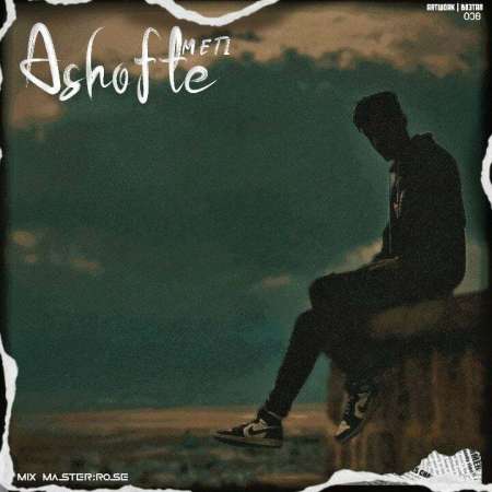 Meti – Ashofte